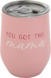 Pearhead You Got This Mama Stainless Steel Wine Tumbler with Lid, Stemless Travel Mug for Women, New Mom Gift, Spill Proof Wine Cup, 12 oz