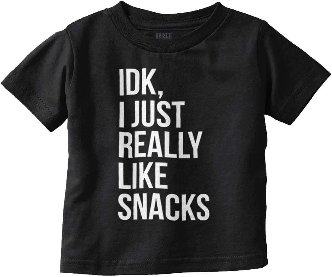 IDK I Just Really Like Snacks Funny Toddler Boy Girl T Shirt